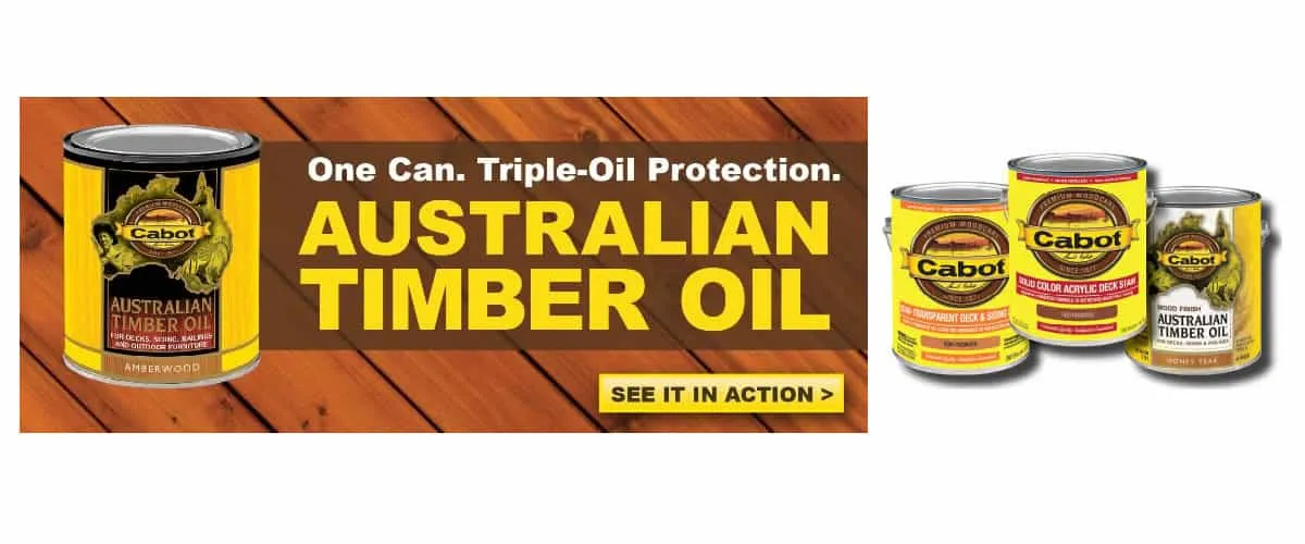 Cabot Australian Timber Oil. One can, triple-oil protection