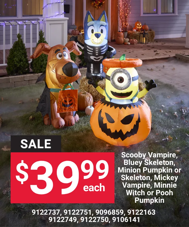 Halloween yard inflatables on sale, $39.99 each: Scooby Vampire, Bluey Skeleton, Minion Pumpkin or Skeleton, Mickey Vampire, Minnie Witch or Pooh Pumpkin.